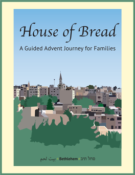 House of Bread a Guided Advent Journey for Families