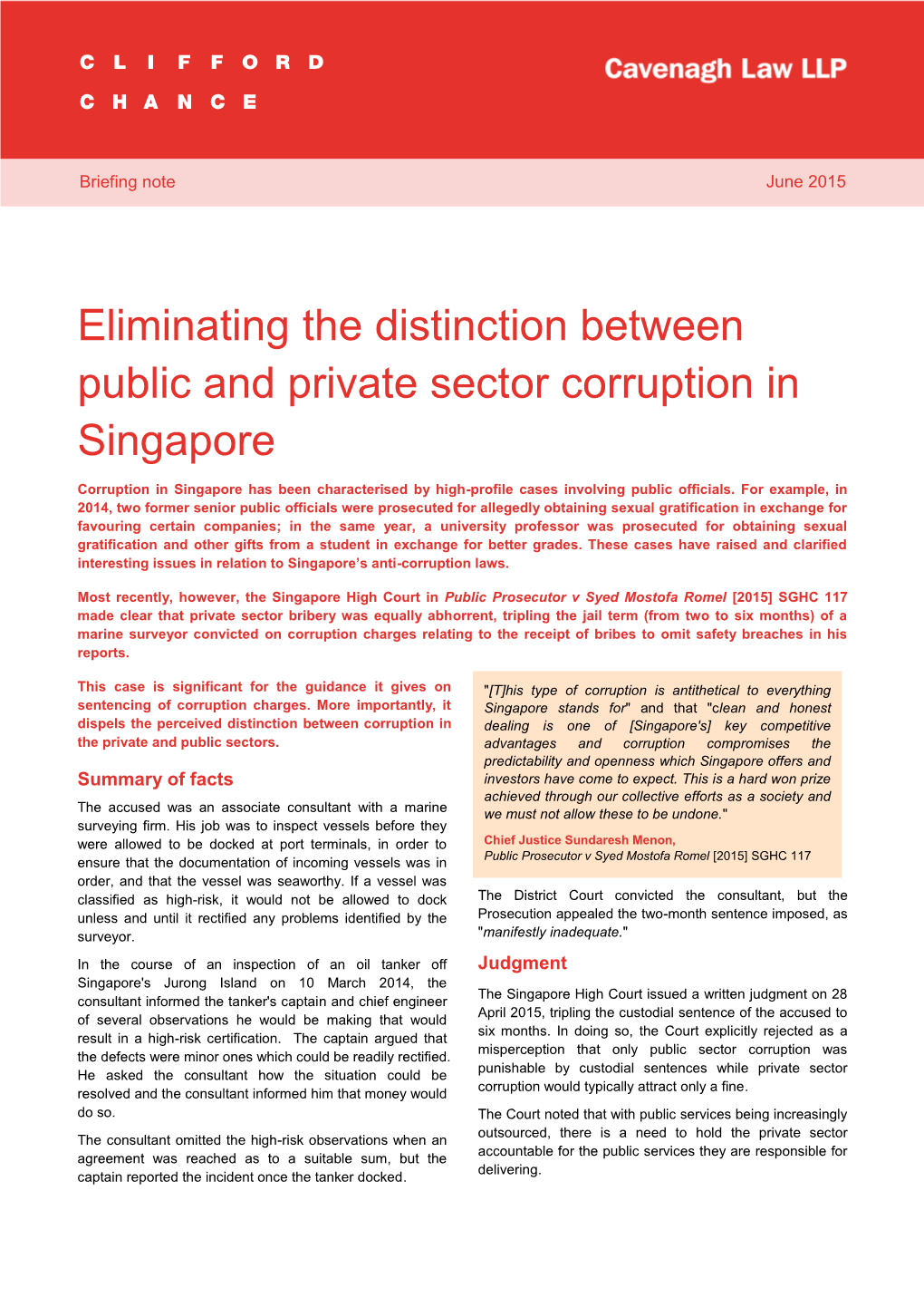 Eliminating the Distinction Between Public and Private Sector Corruption in Singapore 1