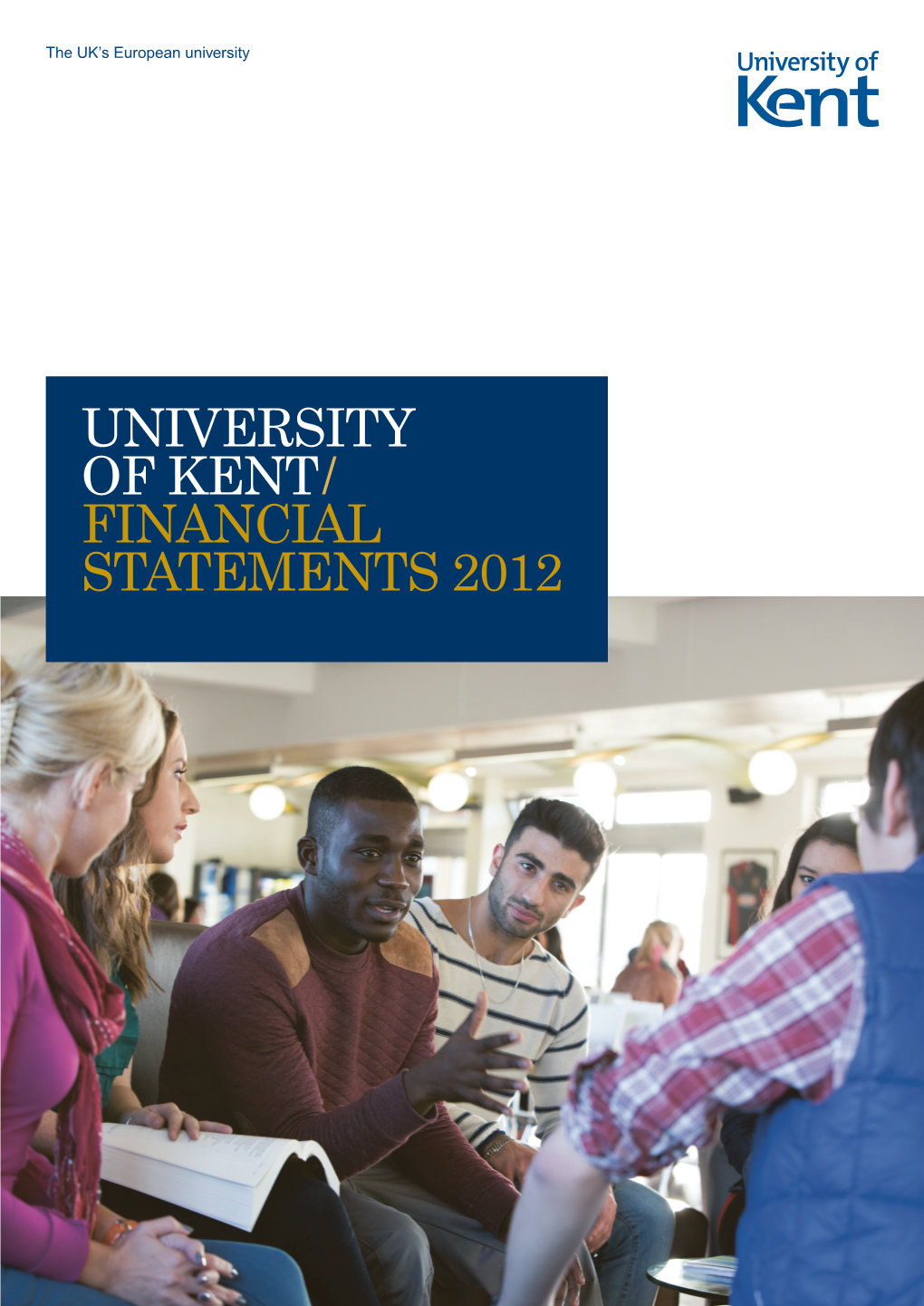 University of Kent/ Financial Statements 2012