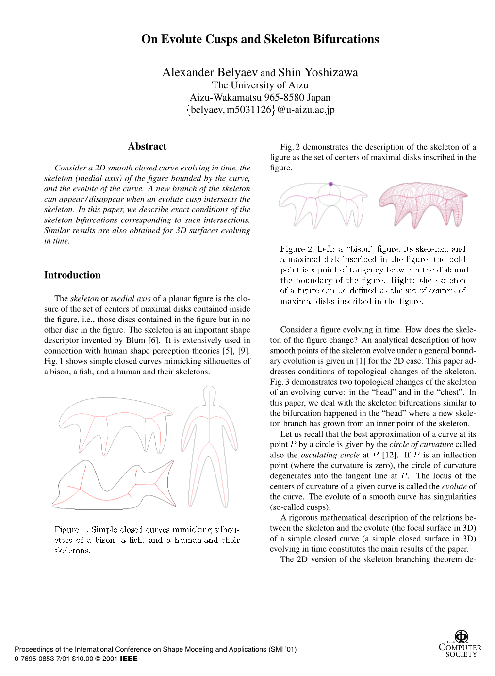 On Evolute Cusps and Skeleton Bifurcations Alexander Belyaev And