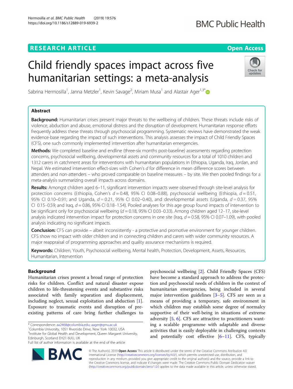 Child Friendly Spaces Impact Across Five Humanitarian Settings: a Meta-Analysis Sabrina Hermosilla1, Janna Metzler1, Kevin Savage2, Miriam Musa1 and Alastair Ager1,3*
