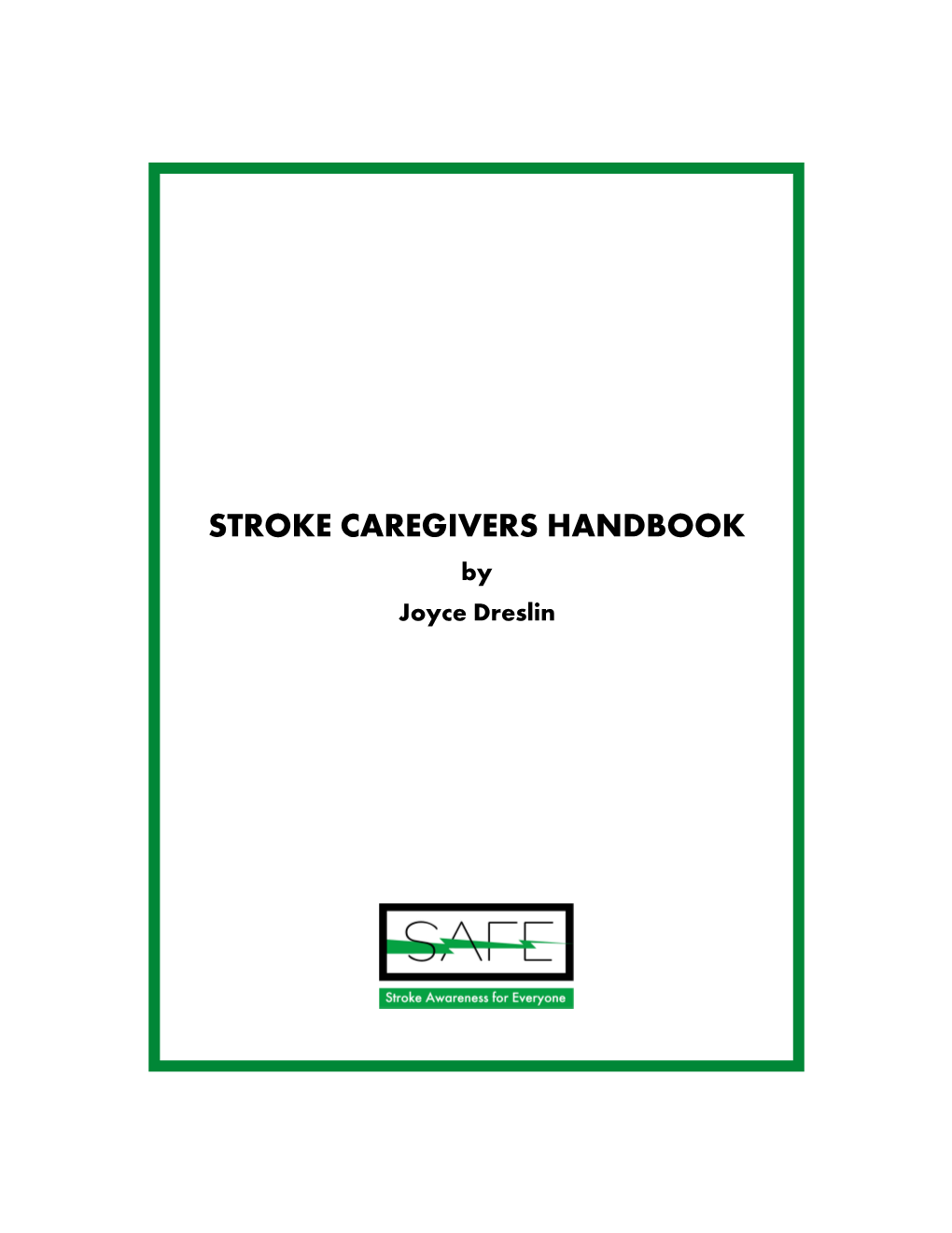 STROKE CAREGIVERS HANDBOOK by Joyce Dreslin STROKE CAREGIVERS HANDBOOK