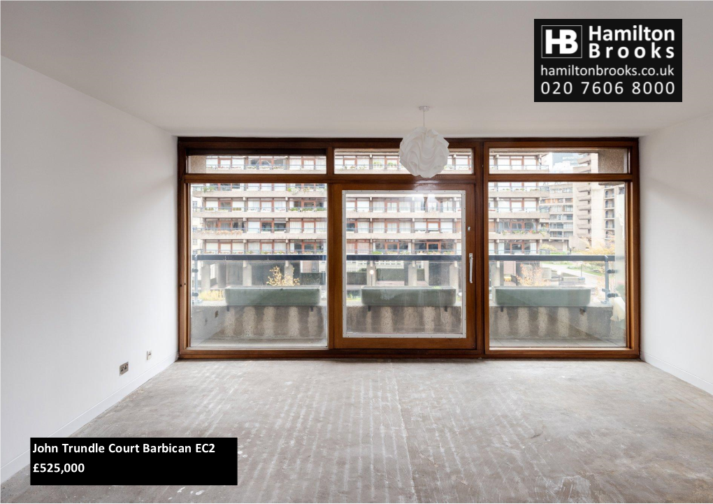 John Trundle Court Barbican EC2 £525,000