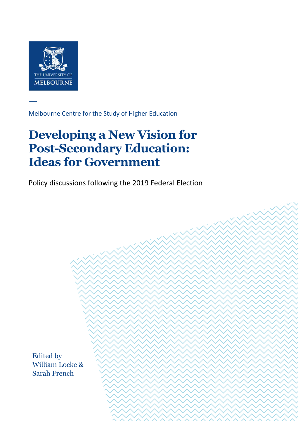 Developing a New Vision for Post-Secondary Education: Ideas for Government