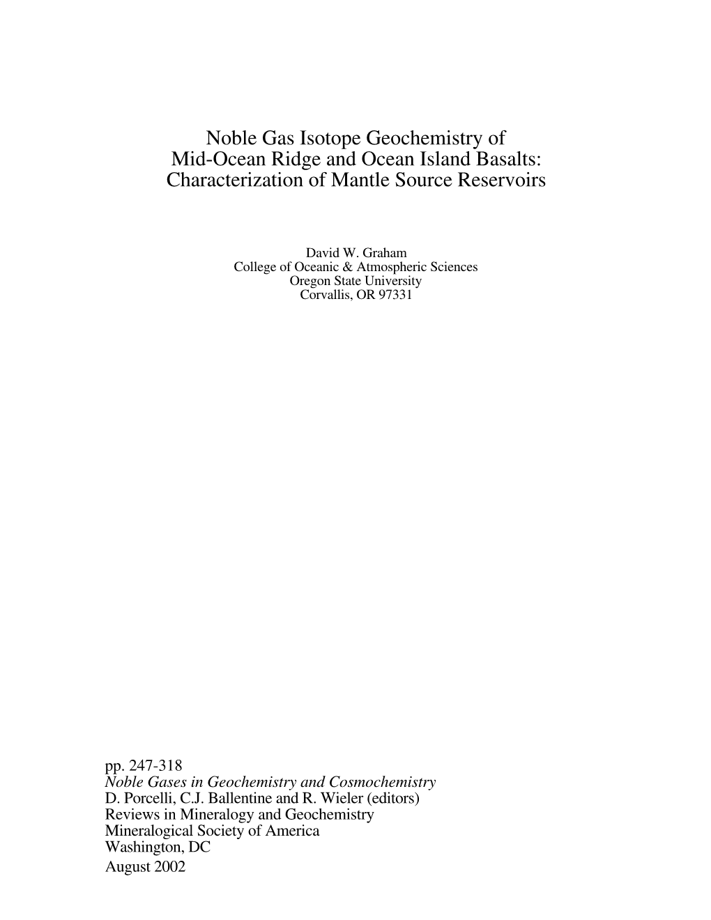 Noble Gas Isotope Geochemistry of Mid-Ocean Ridge and Ocean Island Basalts: Characterization of Mantle Source Reservoirs