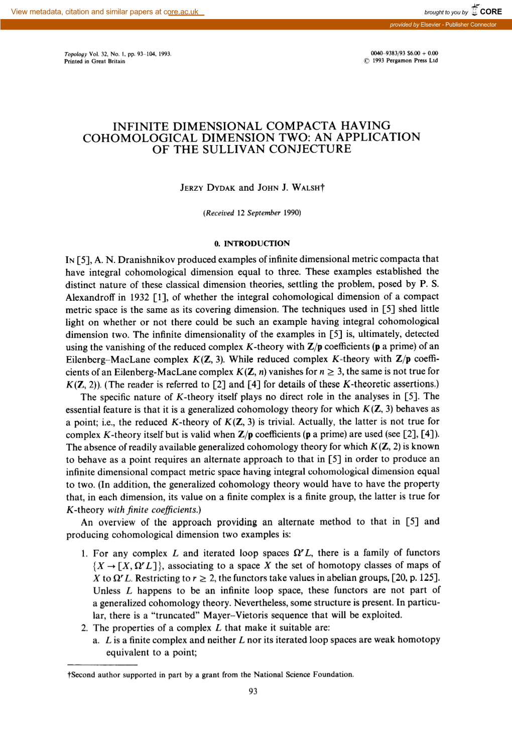 Infinite Dimensional Compacta Having Cohomological Dimension Two: an Application of the Sullivan Conjecture