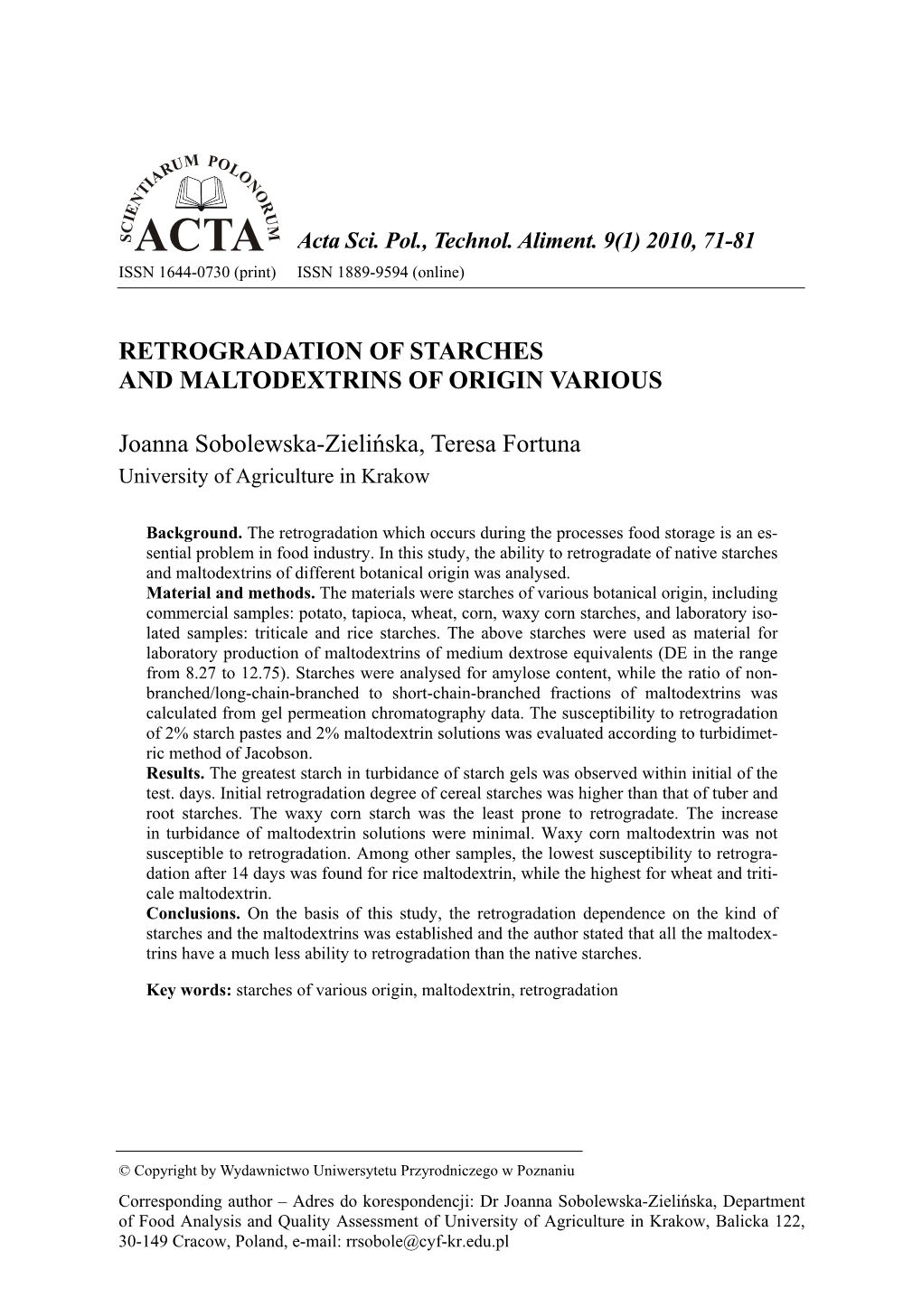 Retrogradation of Starches and Maltodextrins of Origin Various