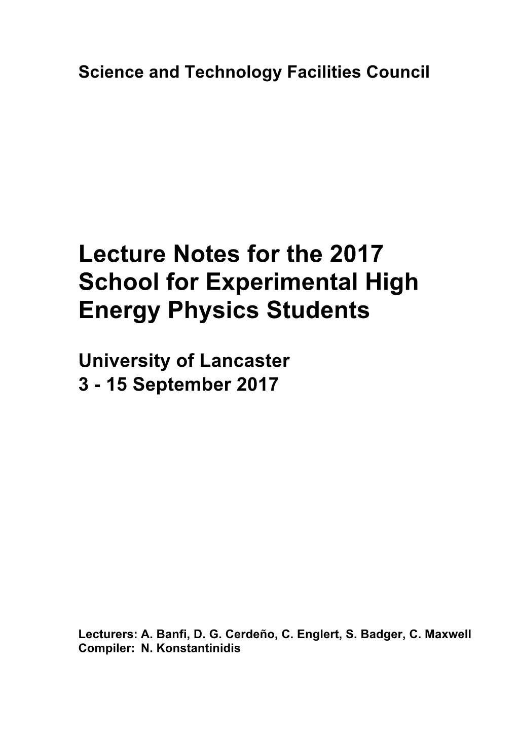 Lecture Notes for the 2017 School for Experimental High Energy Physics Students