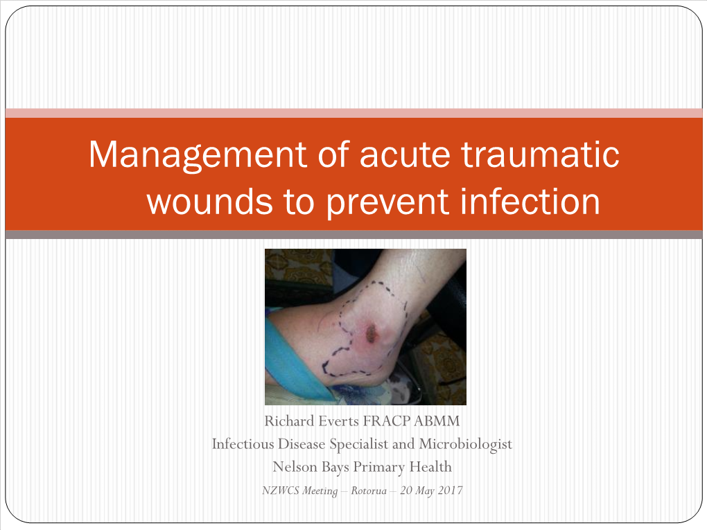 Management of Acute Traumatic Wounds to Prevent Infection