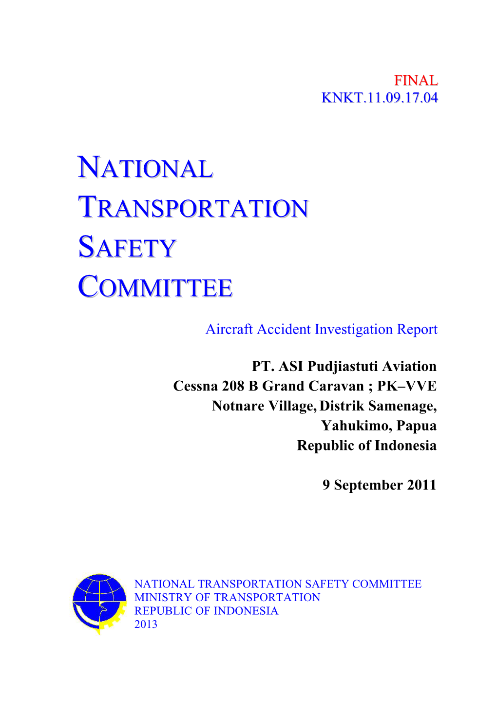 National Transportation Safety Committee Ministry of Transportation Republic of Indonesia 2013