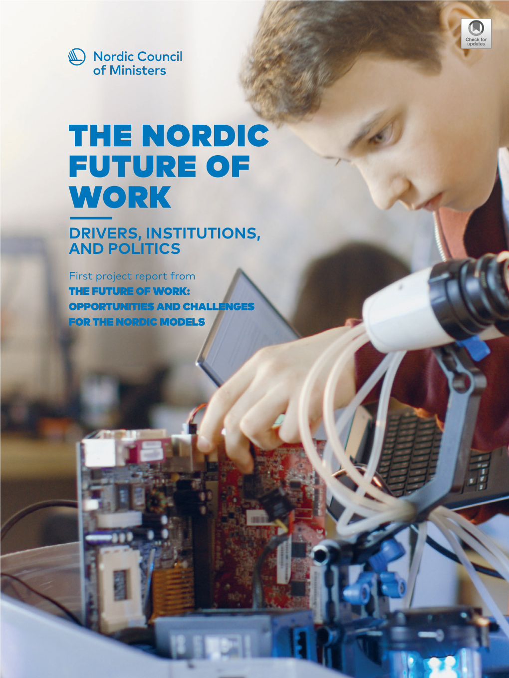 The Nordic Future of Work – Drivers, Institutions, and Politics