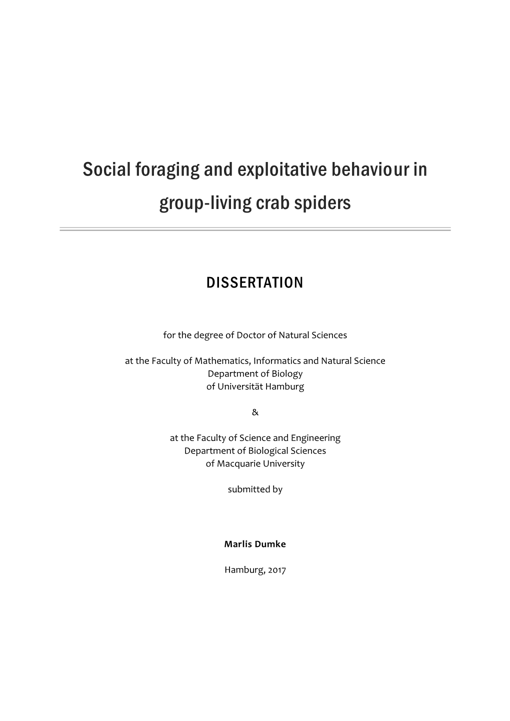 Social Foraging and Exploitative Behaviour in Group-Living Crab Spiders