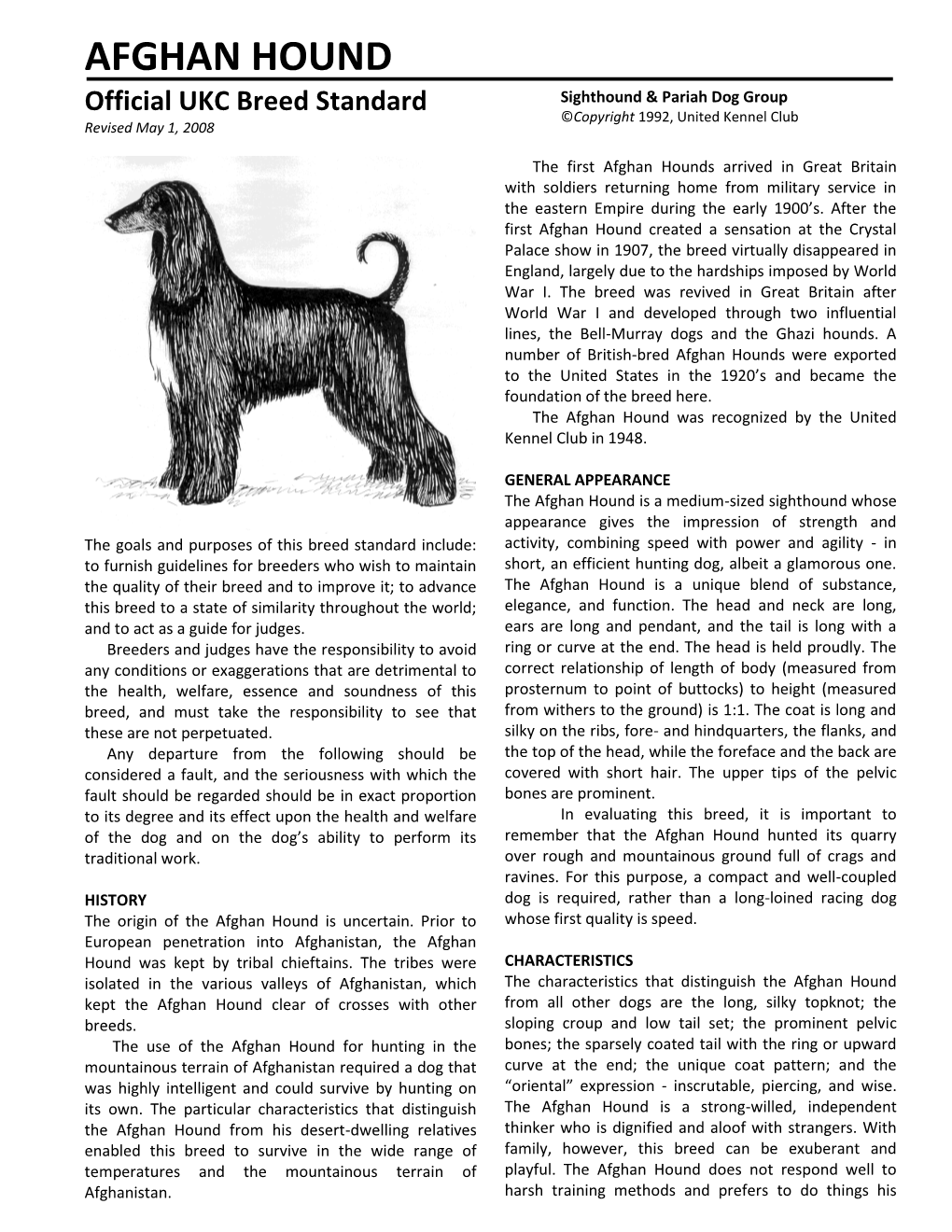 AFGHAN HOUND Official UKC Breed Standard Sighthound & Pariah Dog Group ©Copyright 1992, United Kennel Club Revised May 1, 2008