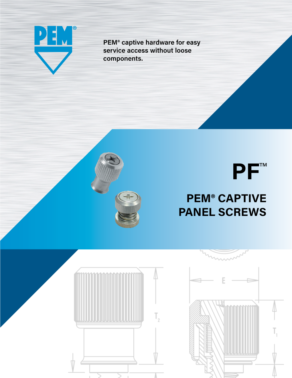 Pem® Captive Panel Screws Pem® Captive Panel Screws