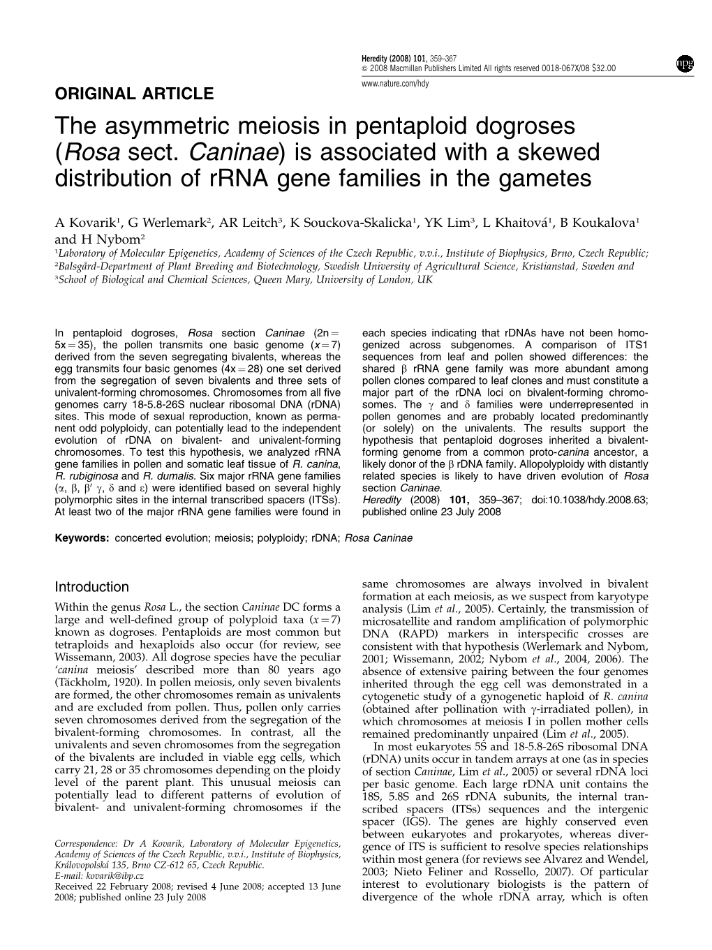 The Asymmetric Meiosis in Pentaploid Dogroses (Rosa Sect