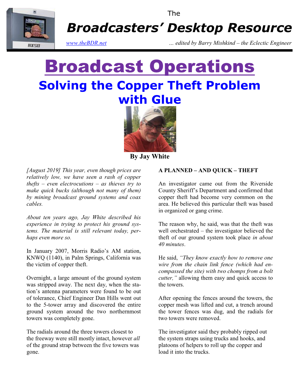 Broadcast Operations Solving the Copper Theft Problem with Glue