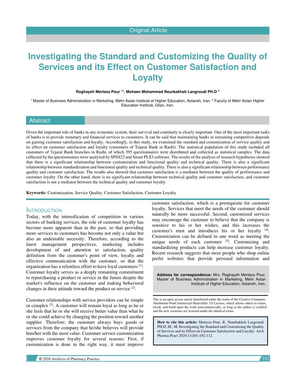 Investigating the Standard and Customizing the Quality of Services and Its Effect on Customer Satisfaction and Loyalty