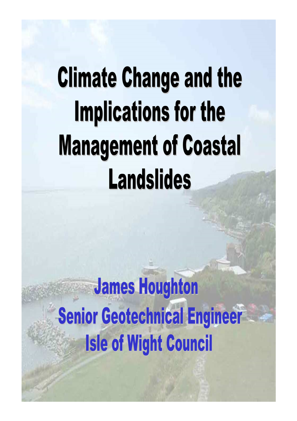 Climate Change and the Implications for the Management of Coastal