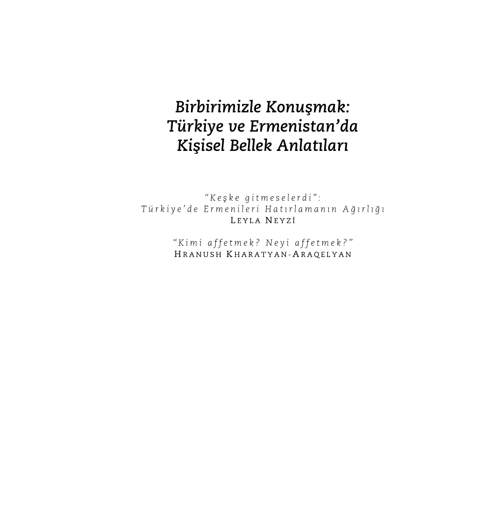 Türkiye Ve Ermenistan'da Kişisel Bellek Anlatıları