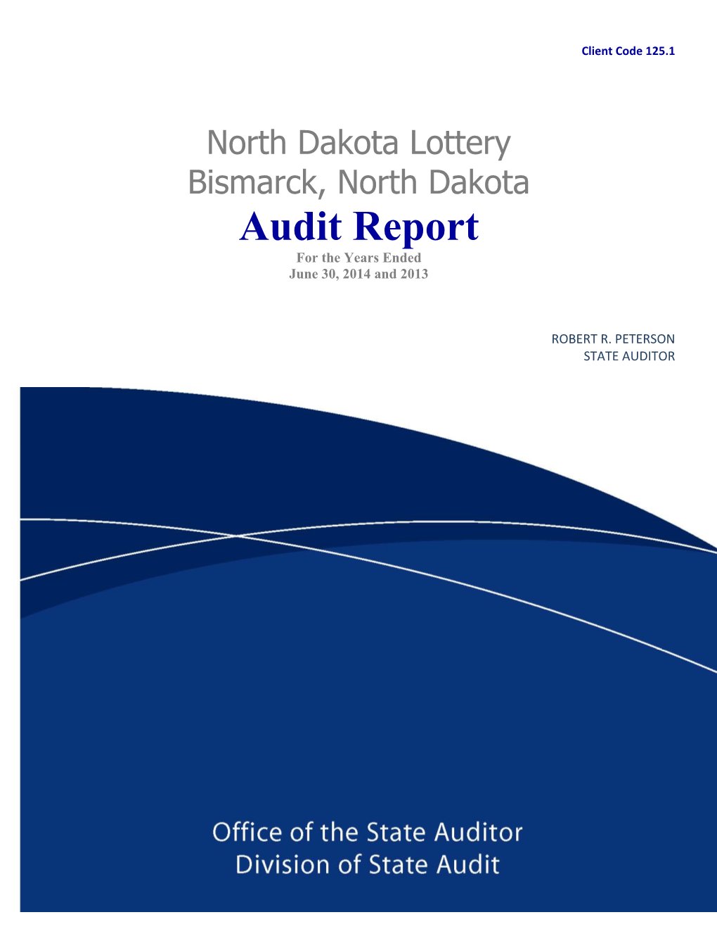 Audit Report for the Years Ended June 30, 2014 and 2013