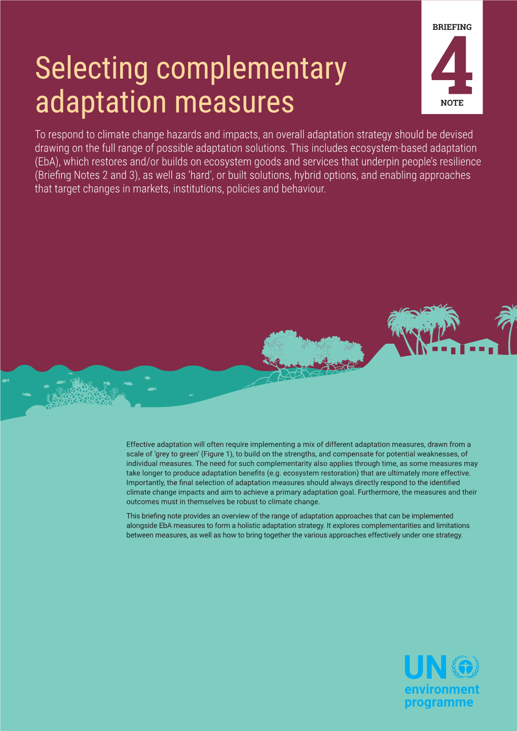 Selecting Complementary Adaptation Measures