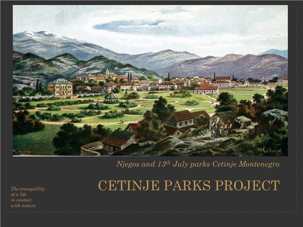 CETINJE PARKS PROJECT of a Life in Contact with Nature Vision Sets out the Strategy of the Royal Parks