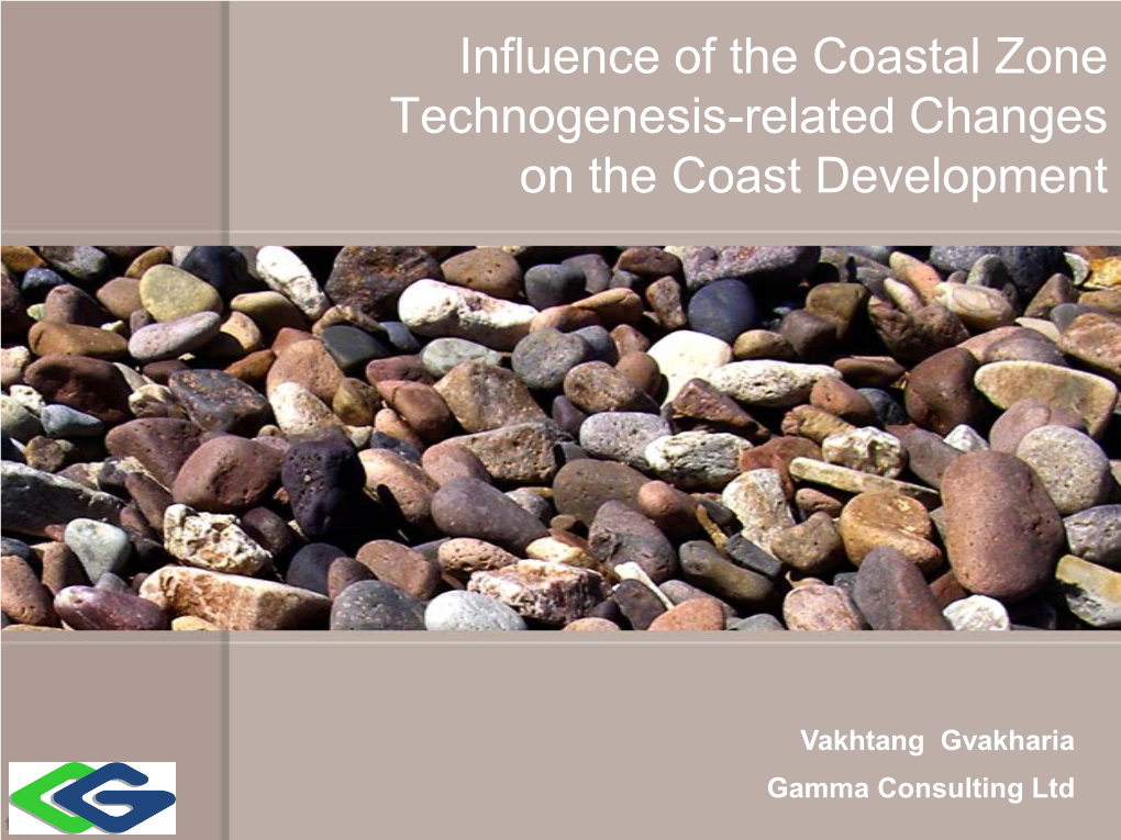 Influence of the Coastal Zone Technogenesis-Related Changes on the Coast Development
