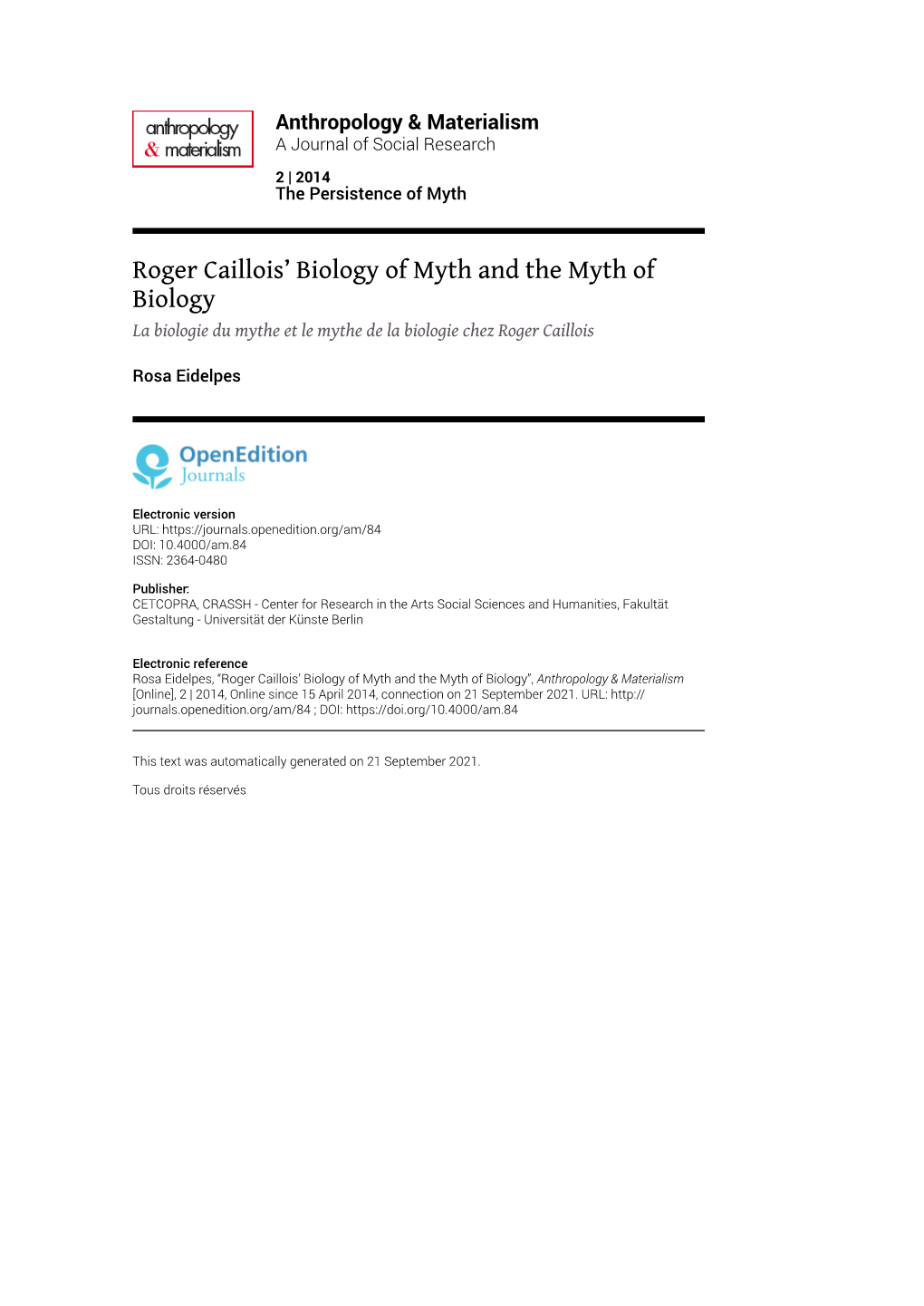 Anthropology & Materialism, 2 | 2014 Roger Caillois’ Biology of Myth and the Myth of Biology 2