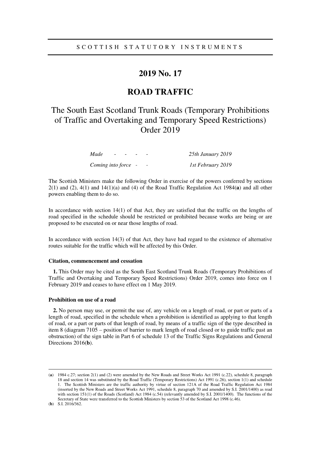 The South East Scotland Trunk Roads (Temporary Prohibitions of Traffic and Overtaking and Temporary Speed Restrictions) Order 2019