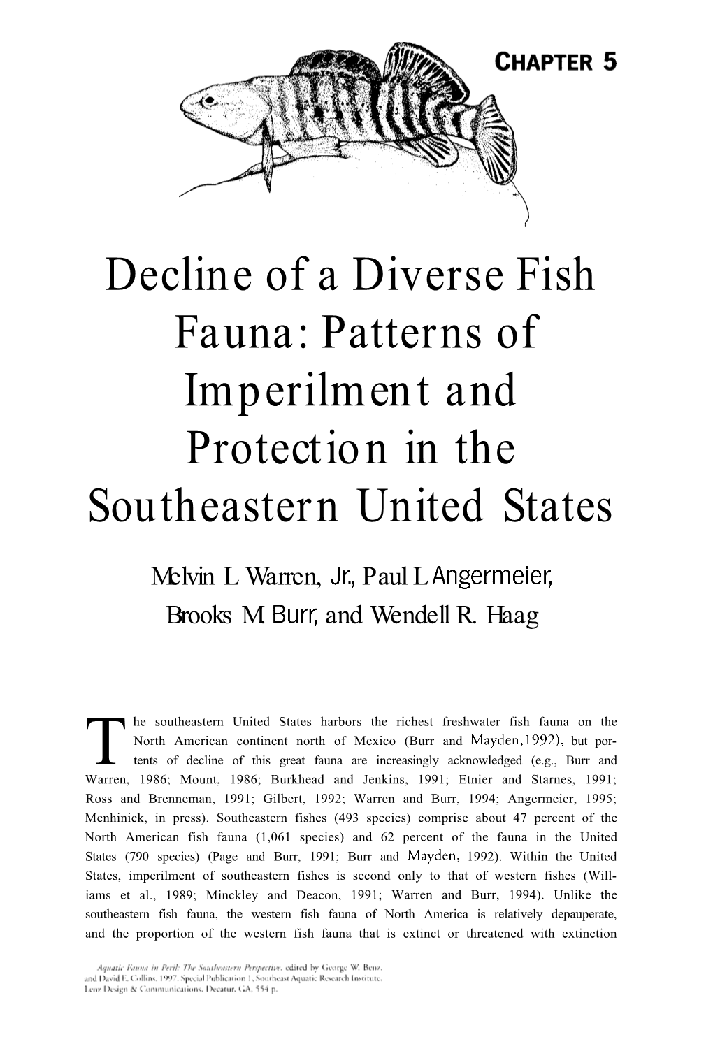 Decline of a Diverse Fish Fauna: Patterns of Im Perilm Ent And