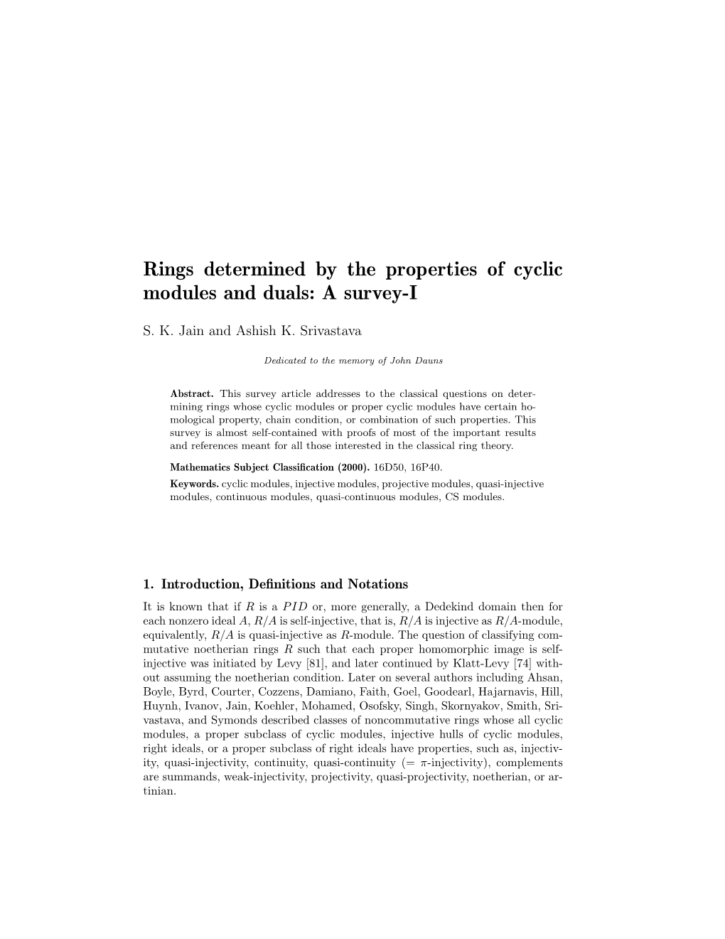 Rings Determined by the Properties of Cyclic Modules and Duals: a Survey-I