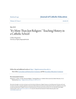 "It's More Than Just Religion:" Teaching History in a Catholic School Colleen Fitzpatrick University of Virginia, Fitzpacm@Wfu.Edu