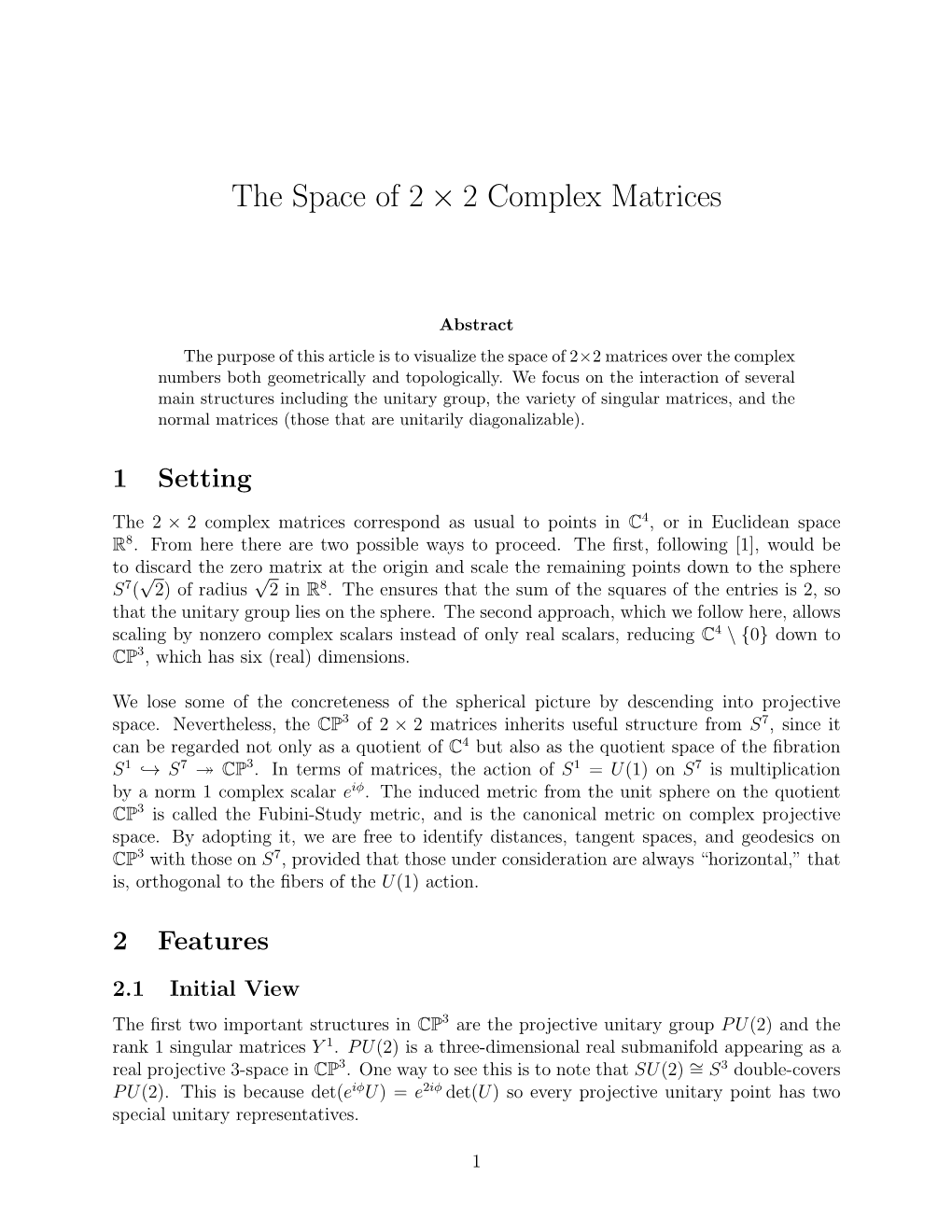 The Space of 2 × 2 Complex Matrices