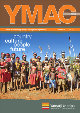 News from Yamatji Marlpa Aboriginal Corporation ISSUE 18 I JULY 2012
