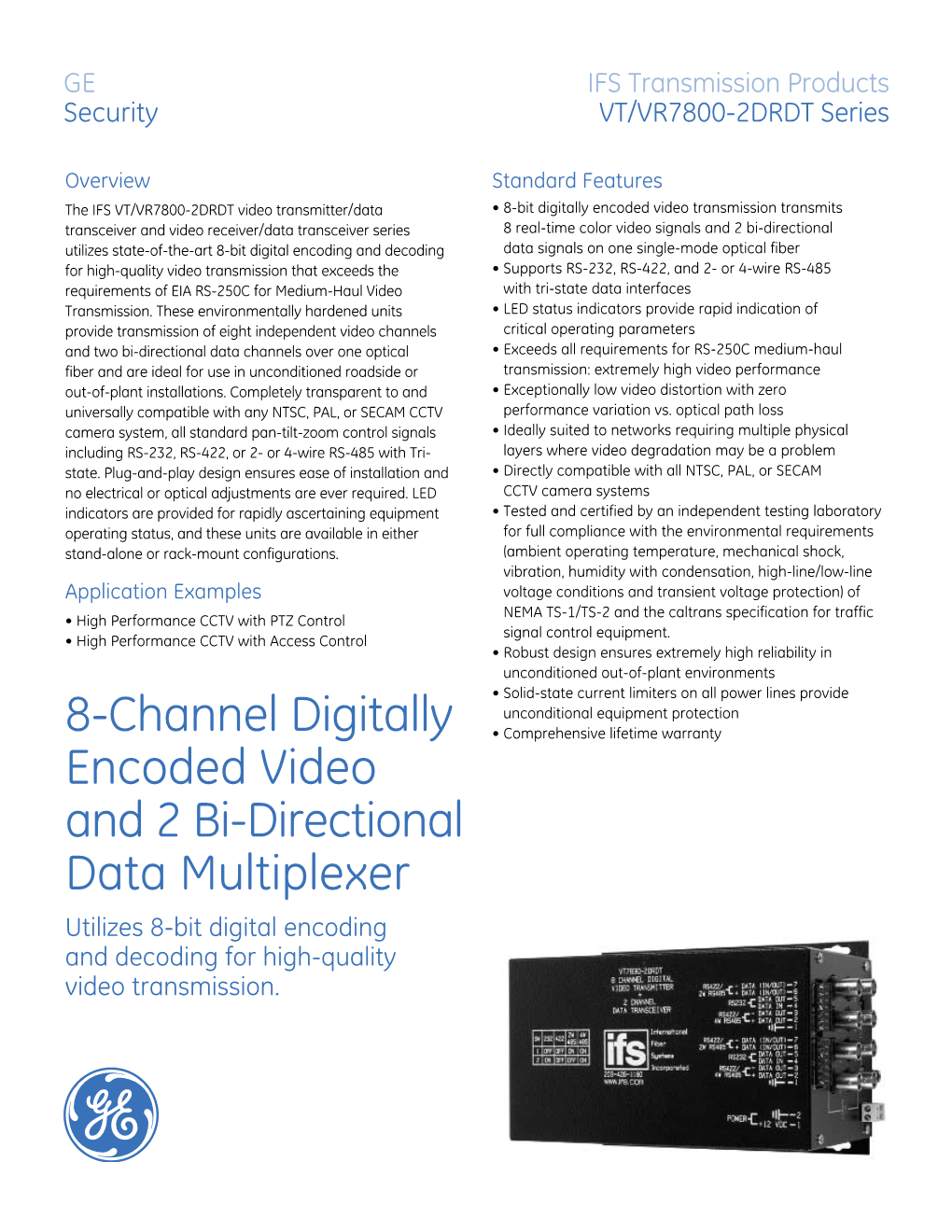 8-Channel Digitally Encoded Video and 2 Bi-Directional Data Multiplexer