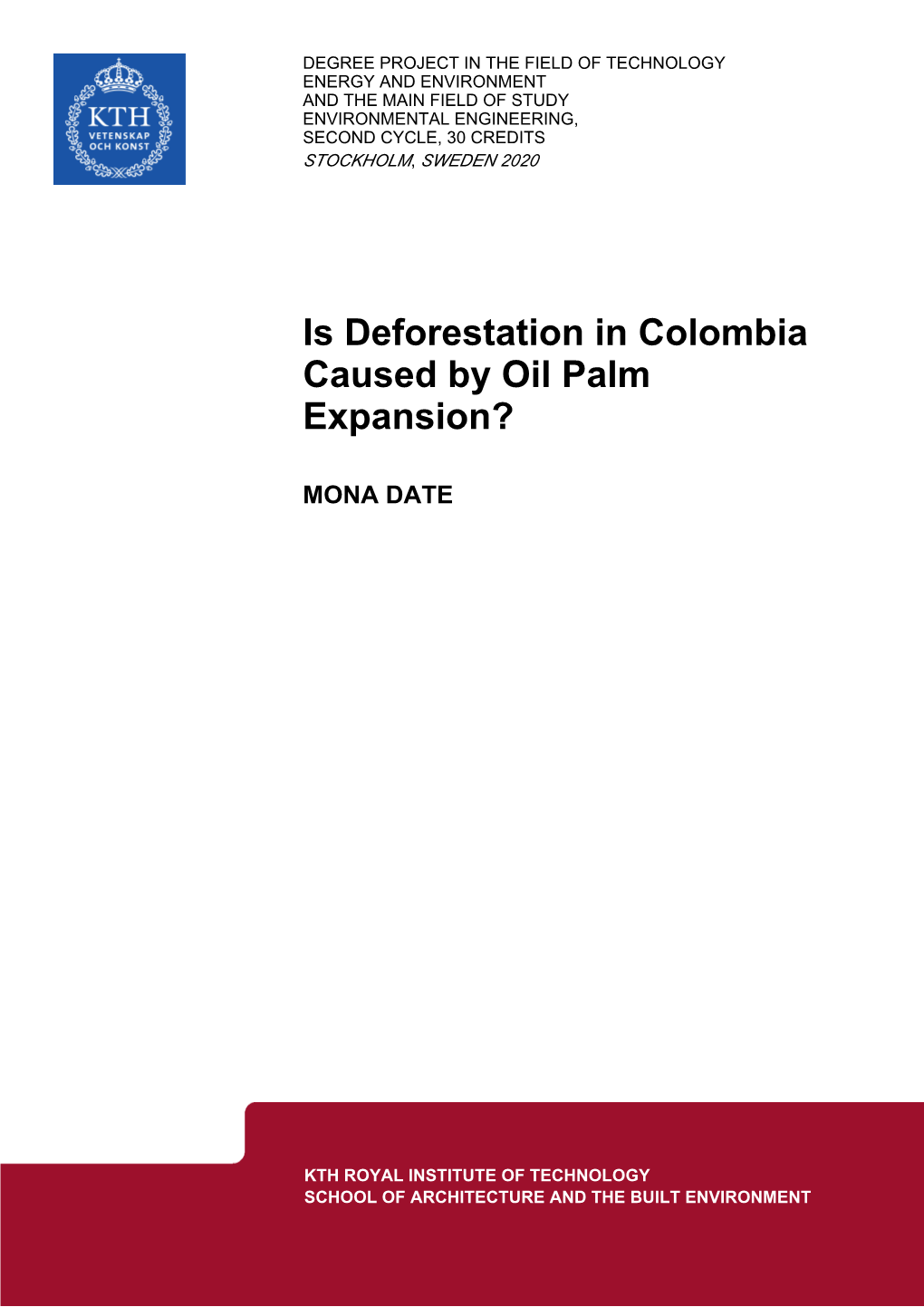 Is Deforestation in Colombia Caused by Oil Palm Expansion?