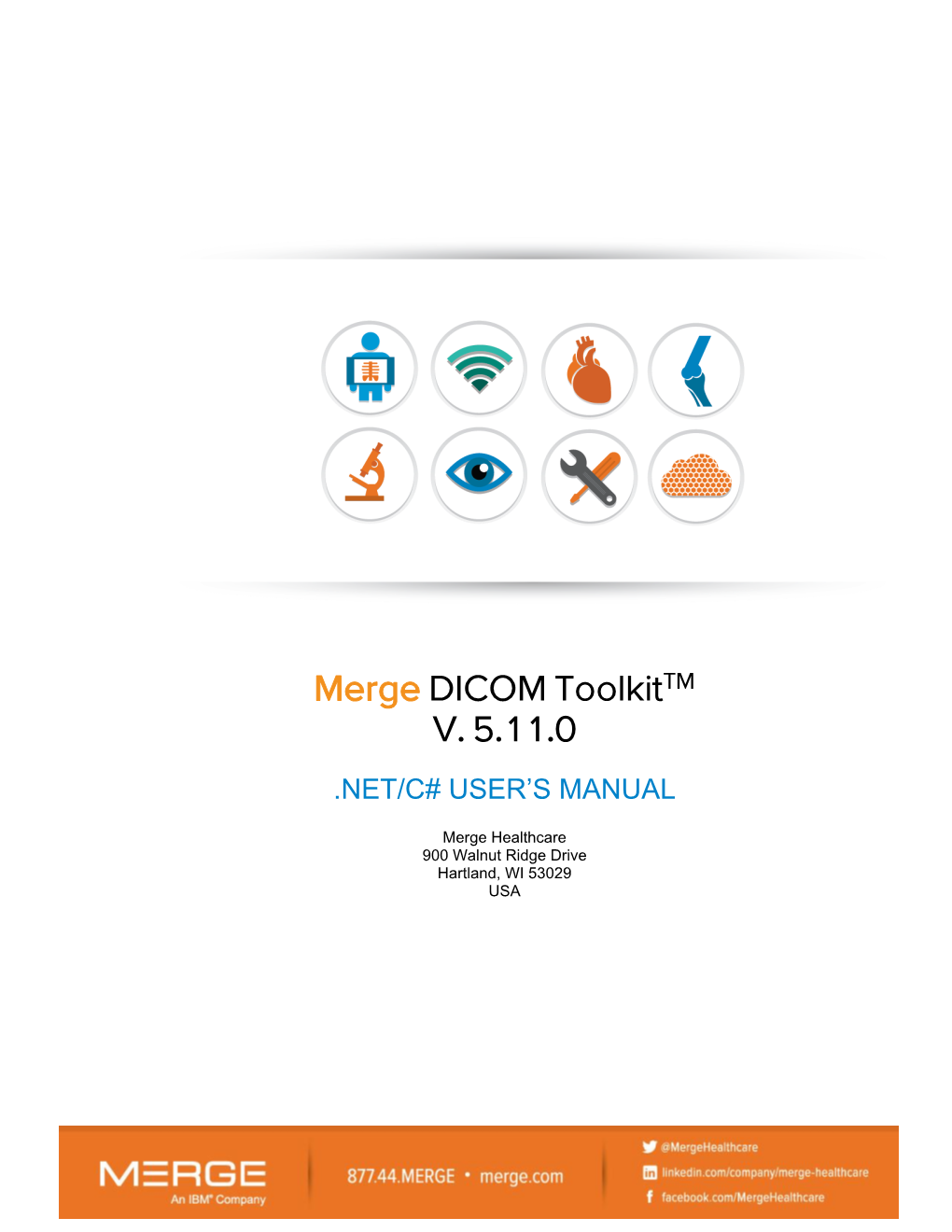 Merge DICOM Toolkittm V. 5.11.0 .NET/C# USER’S MANUAL