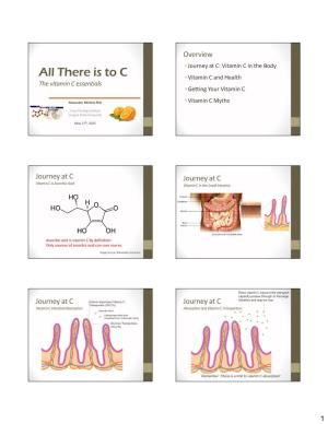 All There Is to C • Vitamin C and Health the Vitamin C Essentials • Getting Your Vitamin C