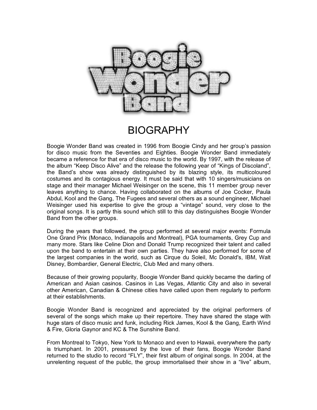 Boogie Wonder Band in 1996 Was Born out of the Passion of Boogie Cindy and Her Colleagues for Disco Music from the Seventies