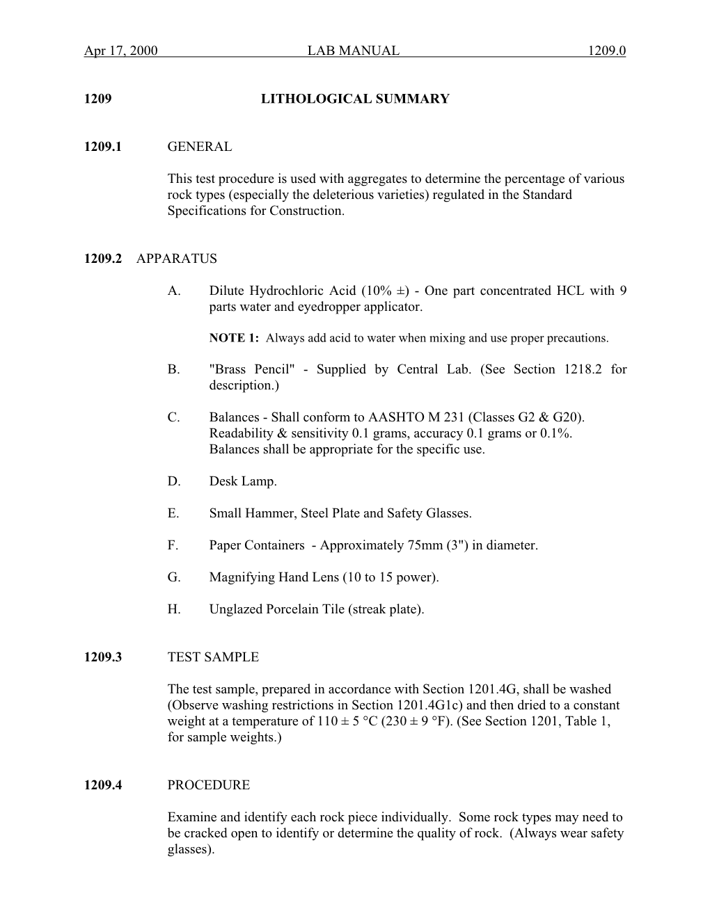 Apr 17, 2000 LAB MANUAL 1209.0 1209 LITHOLOGICAL SUMMARY 1209.1 GENERAL This Test Procedure Is Used with Aggregates to D