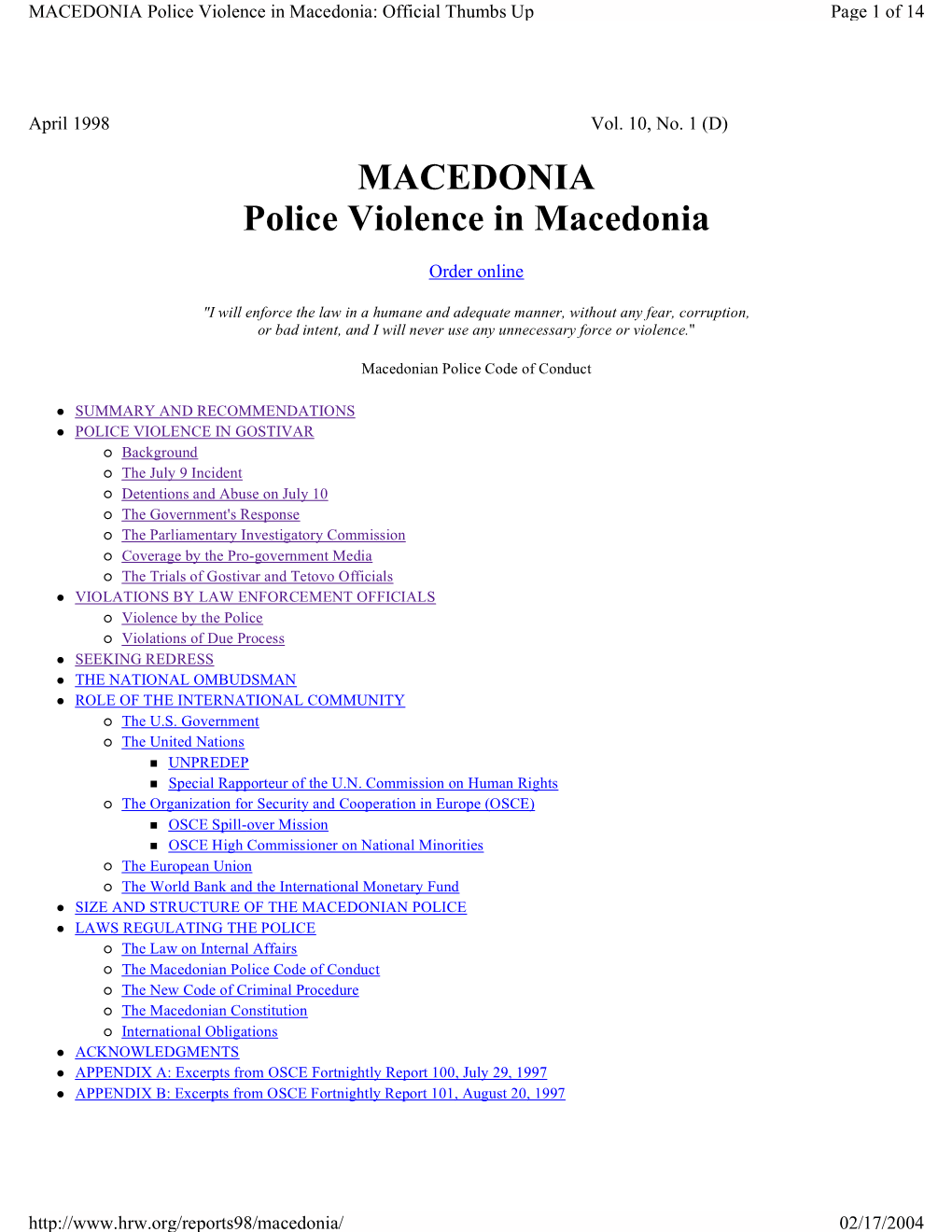 MACEDONIA Police Violence in Macedonia: Official Thumbs up Page 1 of 14