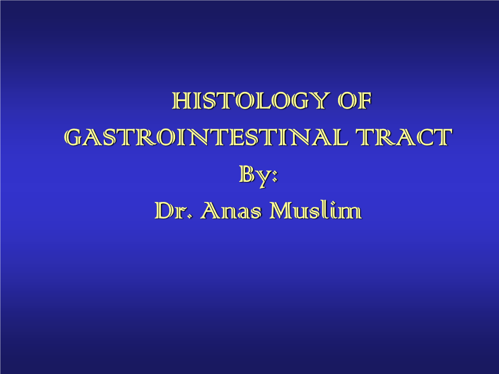 Histology of the Digestive System