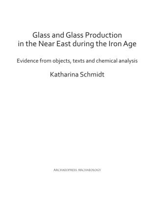 Glass and Glass Production in the Near East During the Iron Age