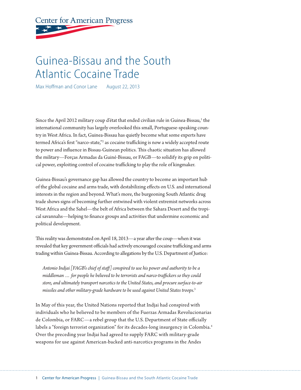 Guinea-Bissau and the South Atlantic Cocaine Trade Max Hoffman and Conor Lane August 22, 2013