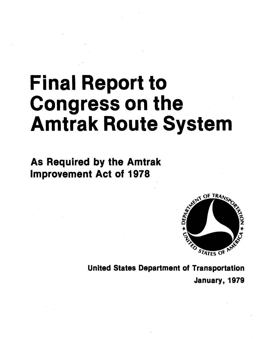 Final Report to Congress on the Amtrak Route System As Required