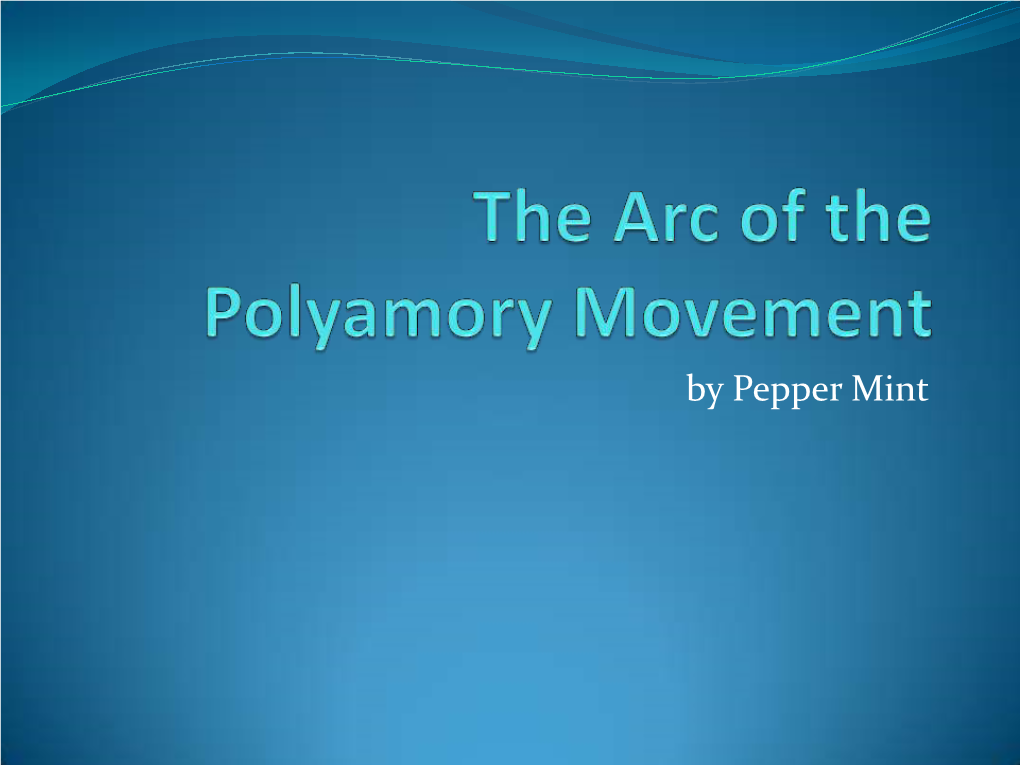 The Arc of the Polyamory Movement