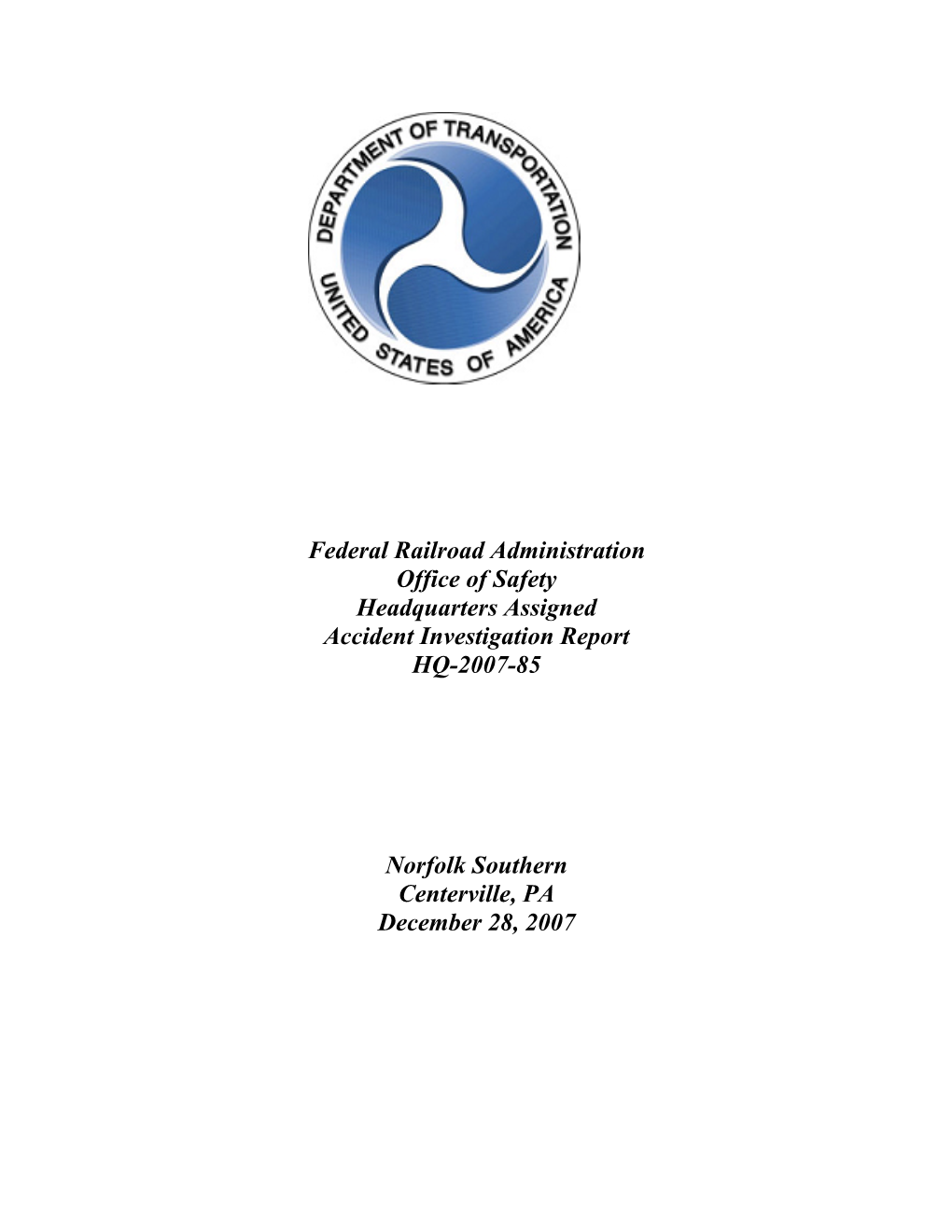 Federal Railroad Administration Office of Safety Headquarters Assigned Accident Investigation Report HQ-2007-85