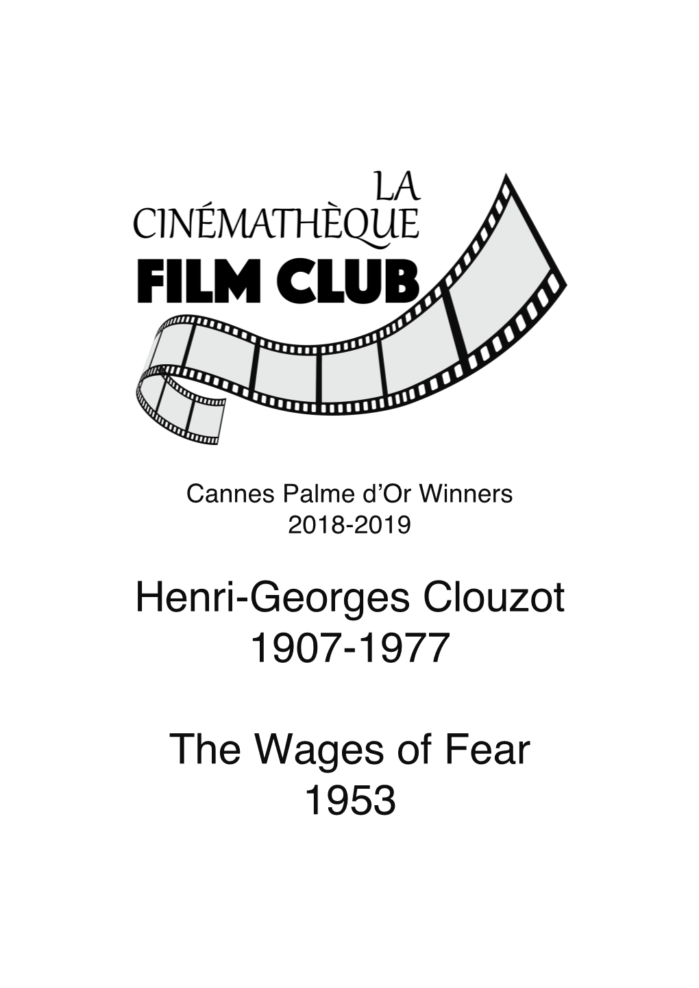 Henri-Georges Clouzot 1907-1977 the Wages of Fear 1953