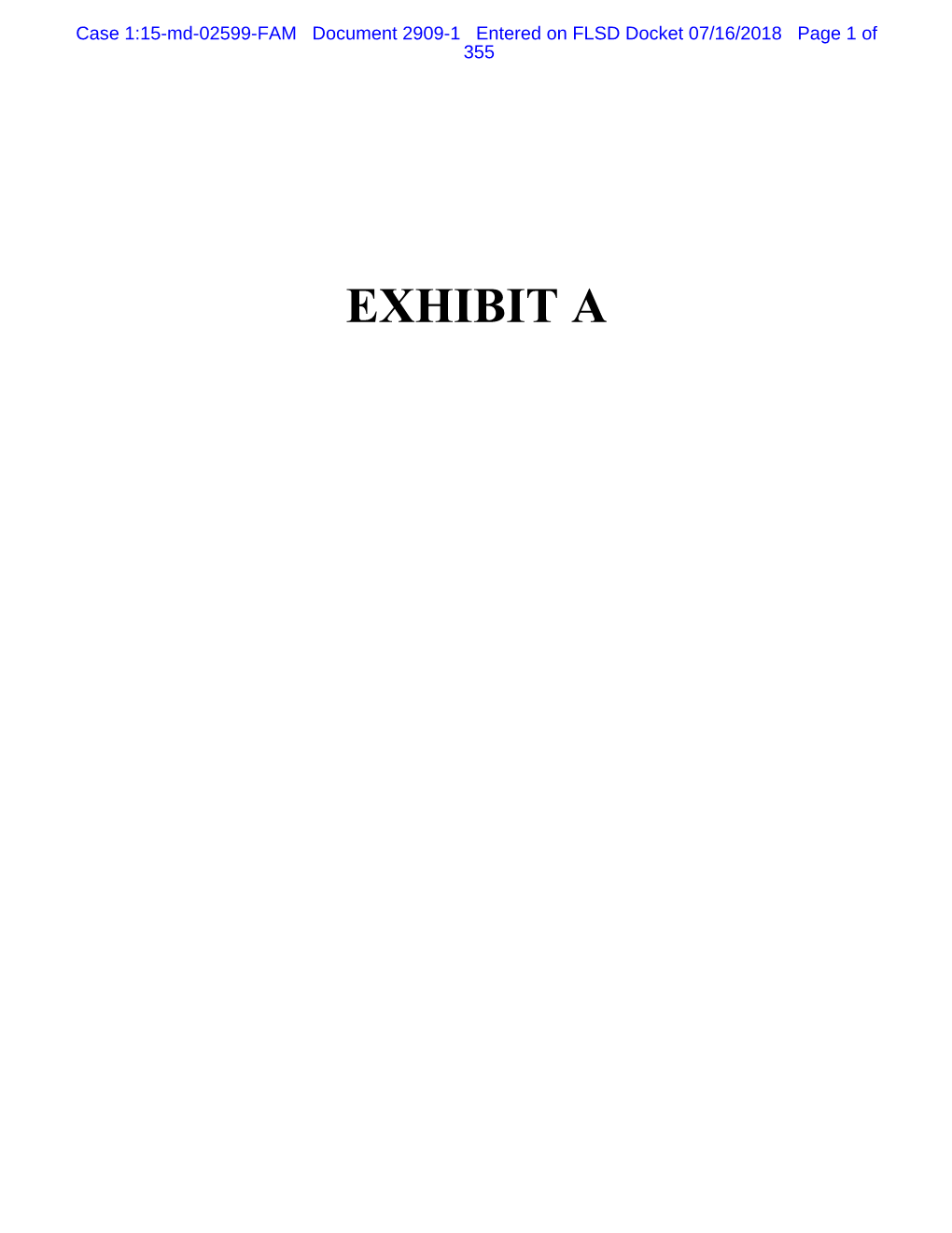 EXHIBIT a Case 1:15-Md-02599-FAM Document 2909-1 Entered on FLSD Docket 07/16/2018 Page 2 of 355