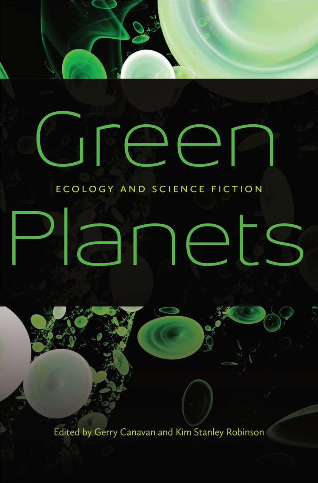 Green Planets Ecology and Science Fiction Edited by Gerry Canavan And